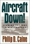 Aircraft Down!: E...