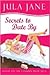 Secrets To Date By