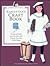 Samantha's Craft Book: A Look at Crafts from the Past With Projects You Can Make Today (American Girls Collection Series)