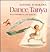 Dance, Tanya by Patricia Lee Gauch