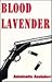 Blood Lavender by Antoinette Azolakov