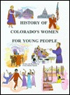 History of Colorado's Women for Young People (Hardcover)