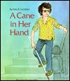 A Cane in Her Hand (Concept Book)