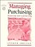 Managing Purchasing: Sourcing and Contracting