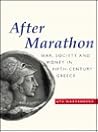 After Marathon: War, Society and Money in Fifth-Century Greece After Marathon: War, Society and Money in Fifth-Century Greece