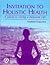 Invitation to Holistic Heal...