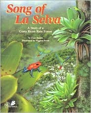 Song of La Selva: A Story of a Costa Rican Rain Forest (The Nature Conservancy)