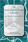 The Great Allegheny Passage Companion: Guide to History & Heritage Along the Trail