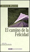 El camino de la felicidad (Paperback)