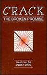 Crack: The Broken Promise