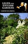 Lilies for English Gardens by Gertrude Jekyll