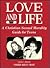 Love & Life: A Christian Sexual Morality Guide for Teens