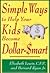 Simple Ways to Help Your Kids Become Dollar-Smart