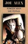 Powiem wam jak zginął by Joe Alex