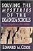 Solving the Mysteries of the Dead Sea scrolls by Edward M. Cook