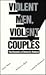 Violent Men, Violent Couple...