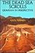 The Dead Sea Scrolls: Qumran in Perspective