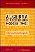 Algebra in Ancient and Modern Times (MATHEMATICAL WORLD)