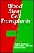Blood Stem Cell Transplants