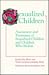 Sexualized Children: Assessment and Treatment of Sexualized Children and Children Who Molest