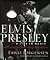 Elvis Presley: A Life in Mu...