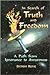In Search of Truth and Freedom; A Path from Ignorance to Awareness