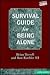 Survival guide for being alone: Loneliness (Christians in crisis)