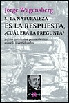 Si la naturaleza es la respuesta, ¿cuál era la pregunta? (Paperback)