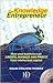 The Knowledge Entrepreneur: How Your Business Can Create, Manage and Profit from Intellectual Capital