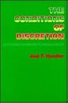 The Conditions of Discretion The Conditions of Discretion