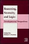 Reasoning, Necessity, and Logic (Jean Piaget Symposia Series)