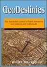 Geodestinies: The Inevitable Control of Earth Resources over Nations and Individuals