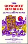 Cowboy Humor of Alfred Henry Lewis