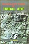 Naturalistic Vision of Tribal Art