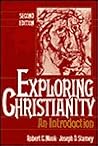 Exploring Christianity: An Introduction Exploring Christianity: An Introduction