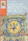 Faith in the Medieval World (Ivp Histories) Faith in the Medieval World (Ivp Histories)