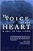 The Voice of the Heart: A Call to Full Living