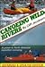 Canoeing Wild Rivers: A Primer to North American Expedition Canoeing