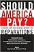 Should America Pay?: Slaver...