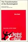 The Transformation of the Hummingbird: Cultural Roots of a Zinacantecan Mythical Poem (Symbol, Myth, and Ritual Series)