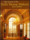The Secrets of the Dolls' House Makers (Paperback)