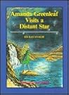 Amanda Greenleaf Visits a Distant Star