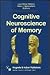 Cognitive Neuroscience of Memory