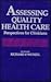 Assessing Quality Health Care by Richard P. Wenzel