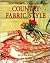 Country Fabric Style: Creative Projects for the Home