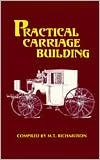 Practical Carriage Building (Paperback)