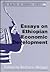 Essays on Ethiopian Economic Development (The Making of Modern Africa)