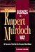 Business the Rupert Murdoch Way: 10 Secrets of the World's Greatest Deal-Maker