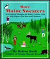 More Maine Sweaters: 30 Original Designs in Wool, Cotton, Silk, and Alpaca (Paperback)