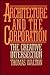 ARCHITECTURE AND THE CORPORATION (STUDIES OF THE MODERN CORPORATION)